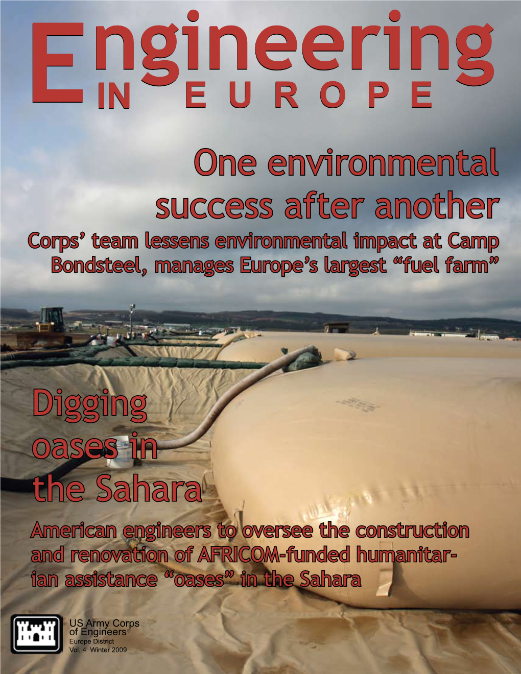 One Environmental Success After Another Corps’ Team Lessens Environmental Impact at Camp Bondsteel, Manages Europe’S Largest “Fuel Farm”