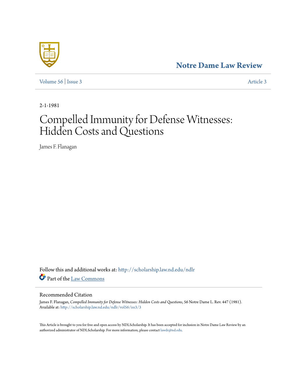 Compelled Immunity for Defense Witnesses: Hidden Costs and Questions James F