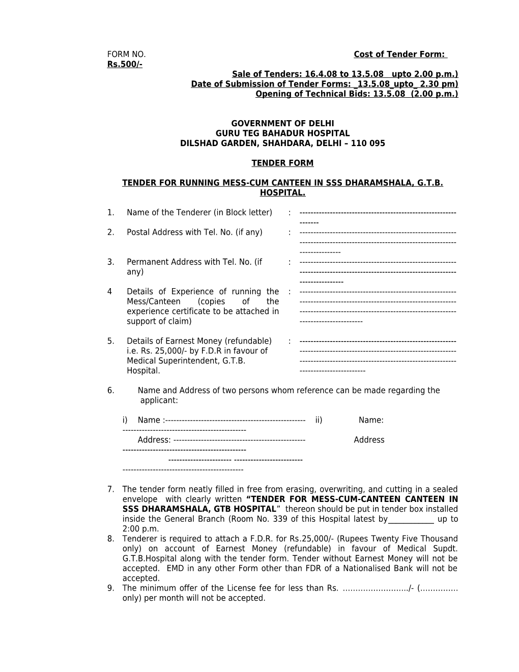 Date of Submission of Tender Forms: 13.5.08 Upto 2.30 Pm)