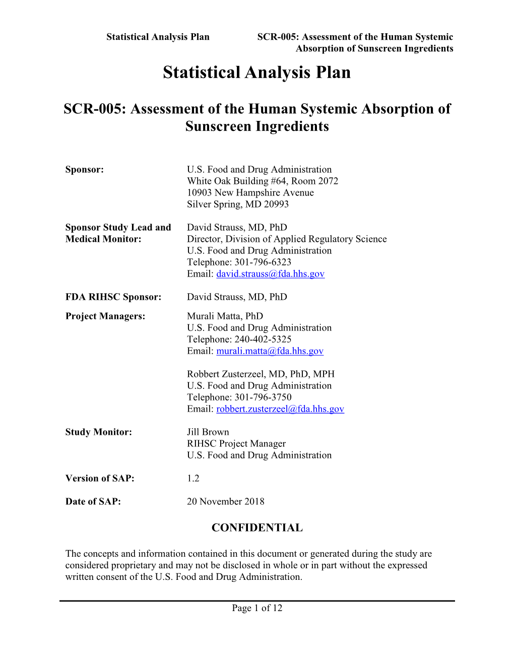Statistical Analysis Plan SCR-005: Assessment of the Human Systemic Absorption of Sunscreen Ingredients Statistical Analysis Plan