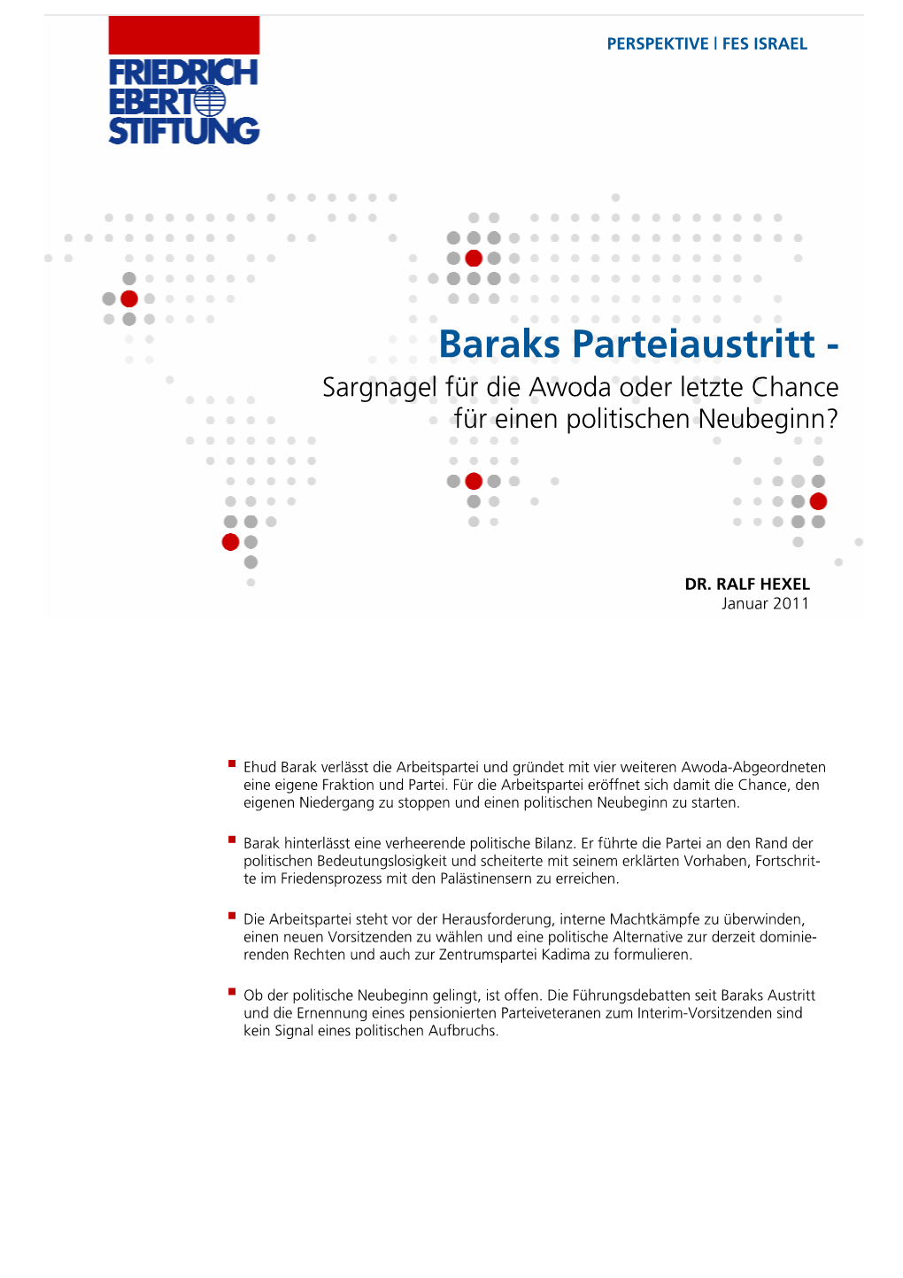 Baraks Parteiaustritt : Sargnagel Für Die Awoda Oder Letzte Chance Für