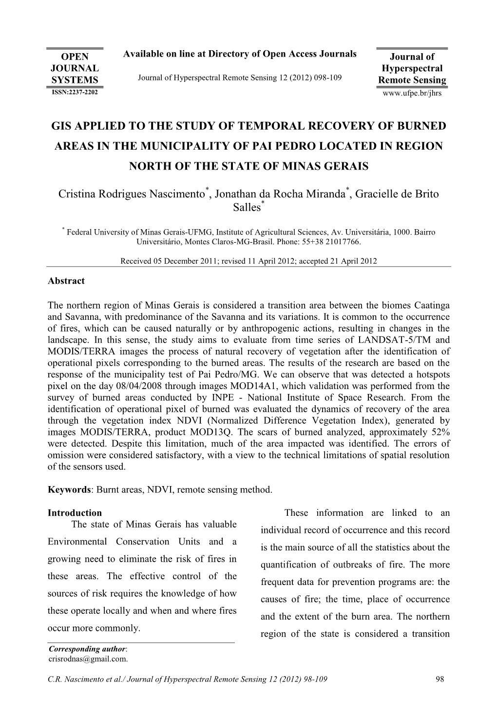 Gis Applied to the Study of Temporal Recovery of Burned Areas in the Municipality of Pai Pedro Located in Region North of the State of Minas Gerais