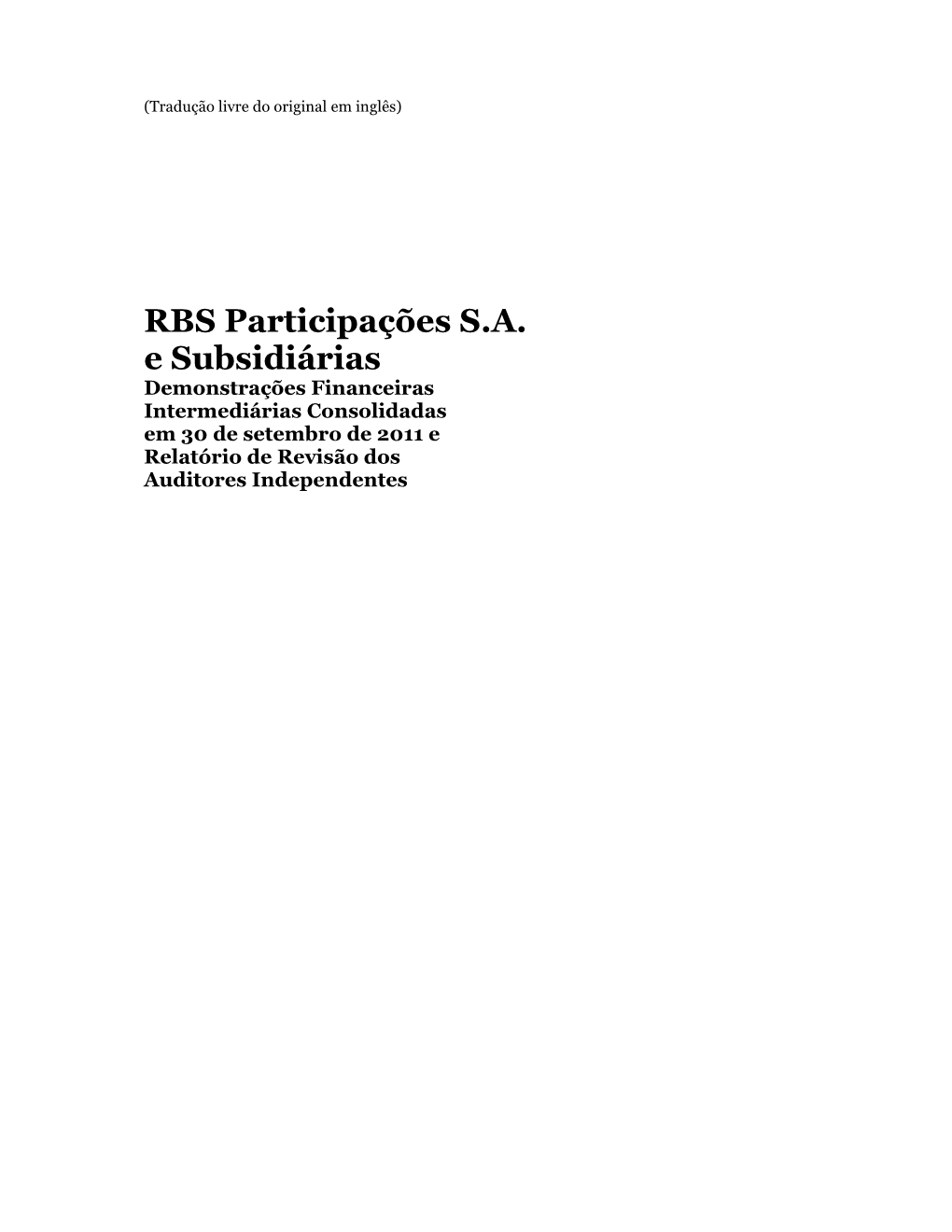 RBS Participações S.A. E Subsidiárias