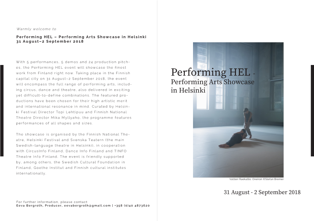 Performances, 5 Demos and 24 Production Pitch- Es, the Performing HEL Event Will Showcase the Finest Work from Finland Right Now