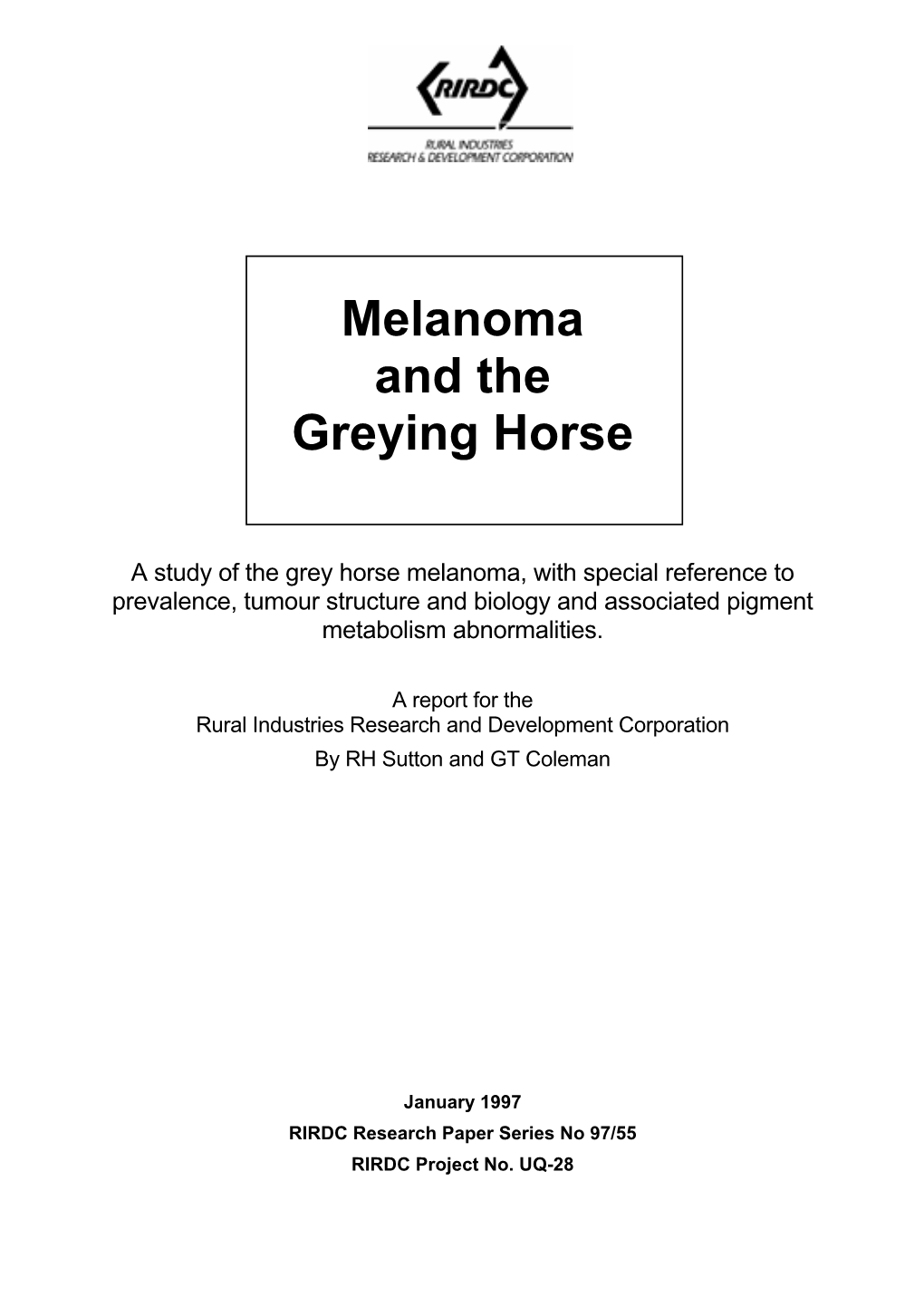 Melanoma and the Greying Horse