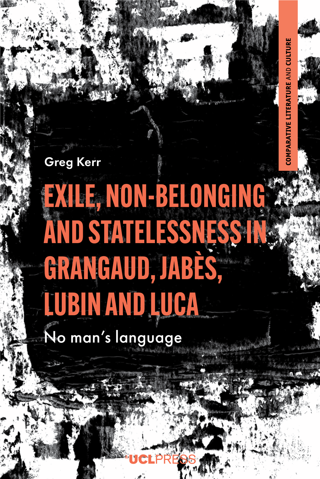 Exile, Non-Belonging and Statelessness in Grangaud, Jabès, Lubin and Luca
