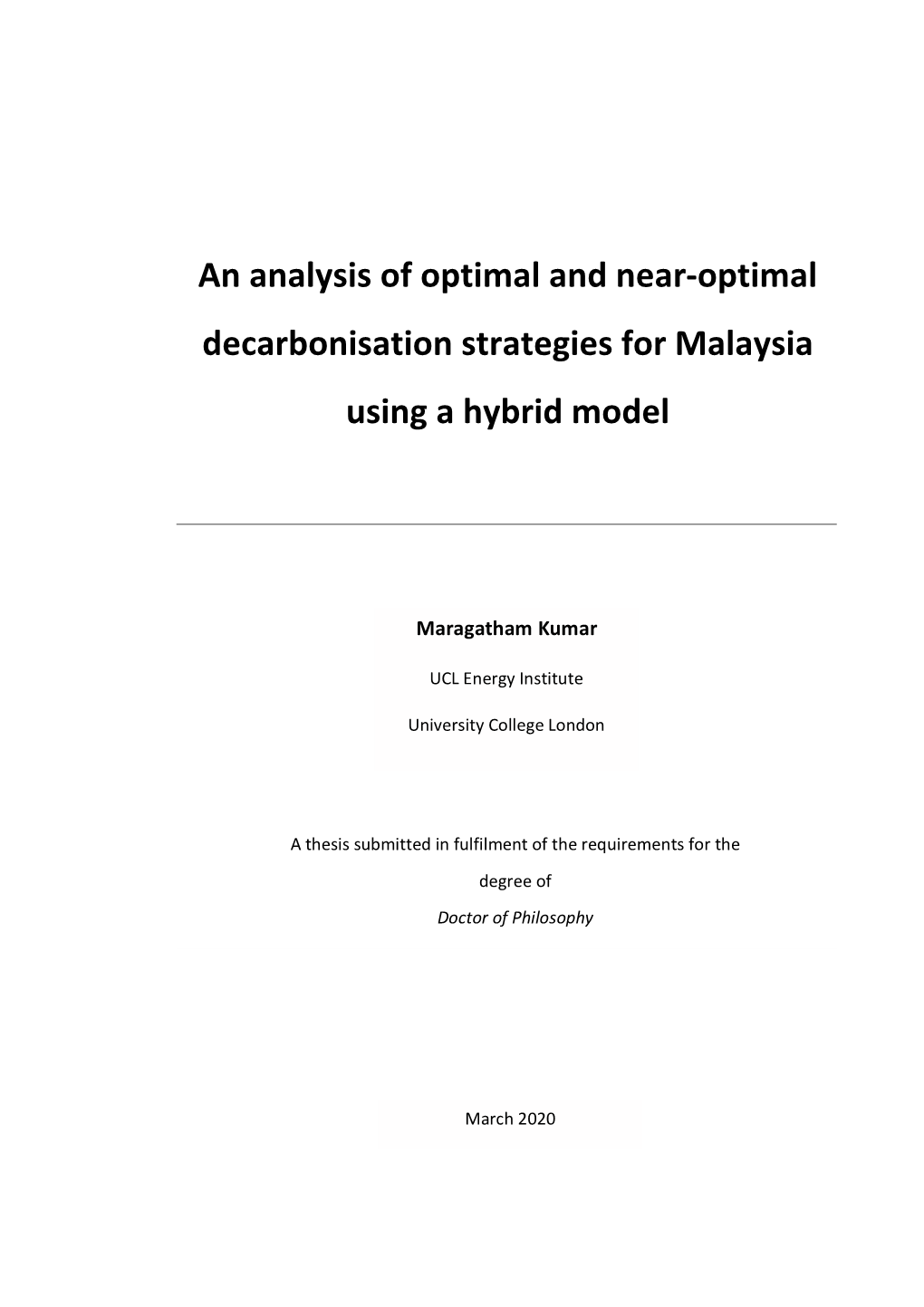 An Analysis of Optimal and Near-Optimal Decarbonisation Strategies for Malaysia Using a Hybrid Model