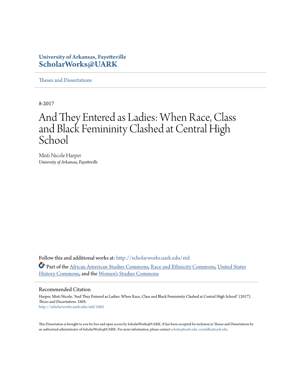 When Race, Class and Black Femininity Clashed at Central High School Misti Nicole Harper University of Arkansas, Fayetteville