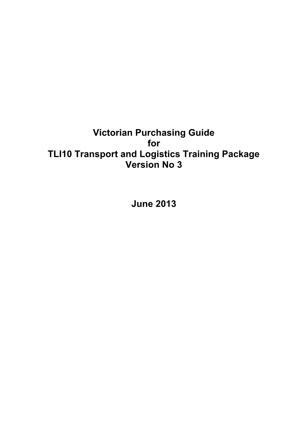 Victorian Purchasing Guide for TLI Transport and Logistics Version 3