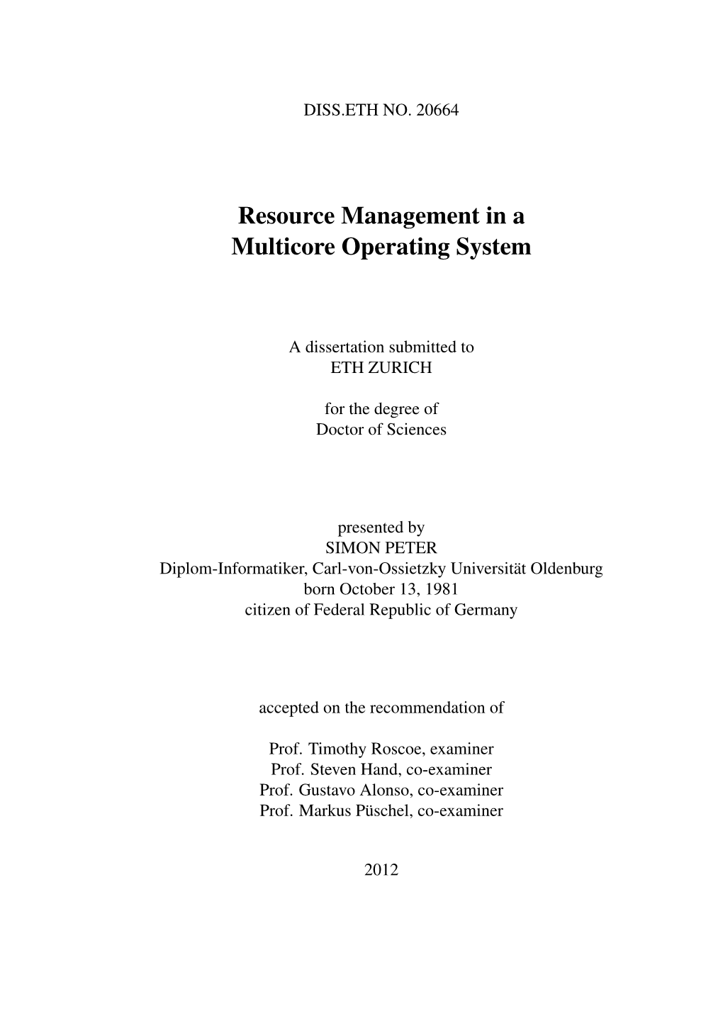 Resource Management in a Multicore Operating System