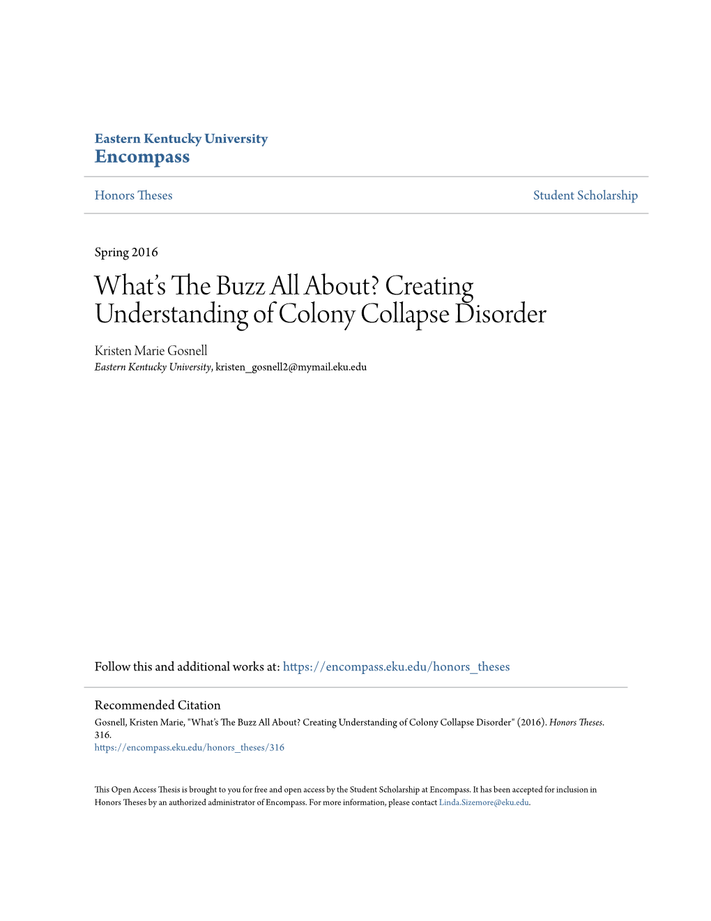 Creating Understanding of Colony Collapse Disorder Kristen Marie Gosnell Eastern Kentucky University, Kristen Gosnell2@Mymail.Eku.Edu