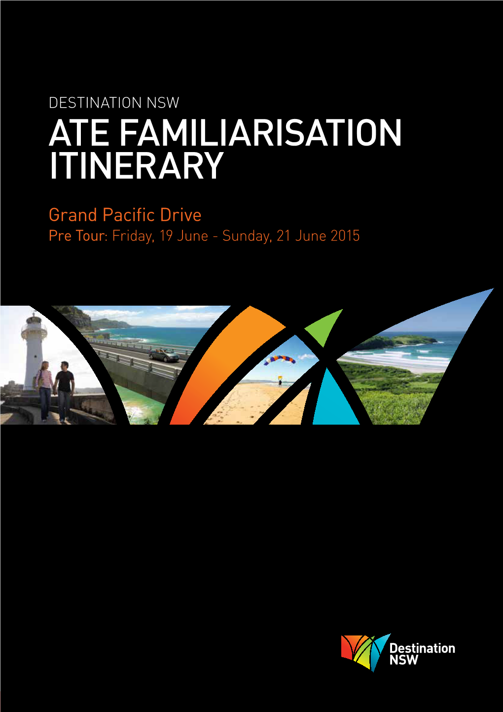 ATE Familiarisation Itinerary: Grand Pacific Drive