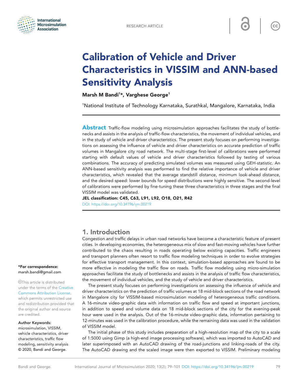 Calibration of Vehicle and Driver Characteristics in VISSIM and ANN-­Based Sensitivity Analysis Marsh M Bandi1*, Varghese George1