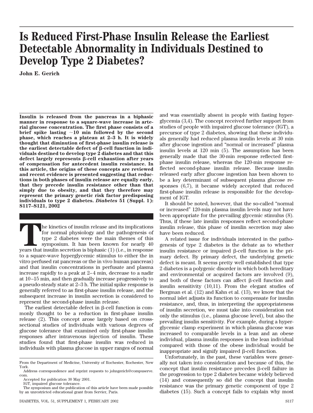 Is Reduced First-Phase Insulin Release the Earliest Detectable Abnormality in Individuals Destined to Develop Type 2 Diabetes? John E