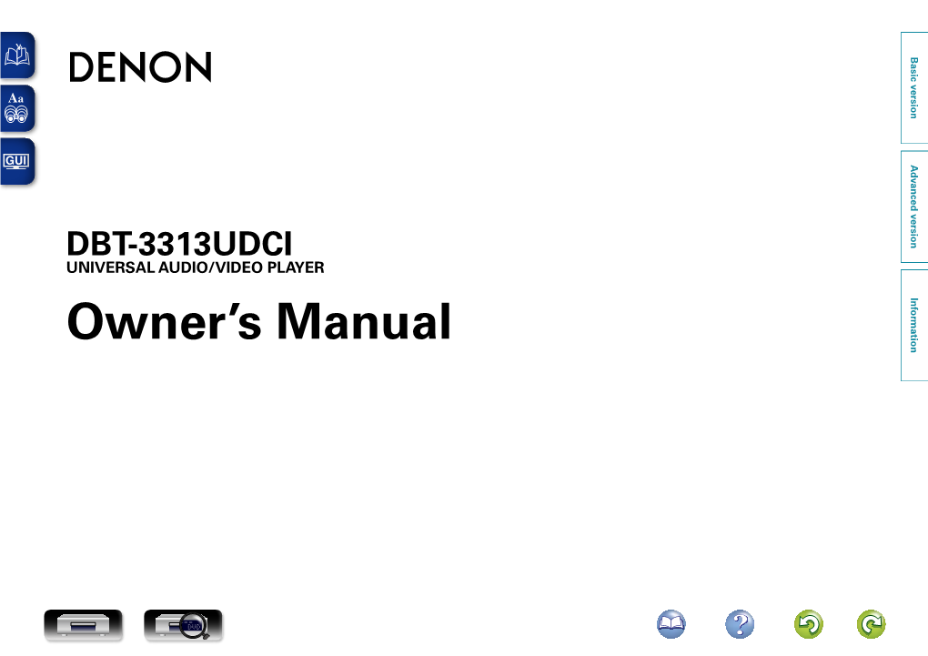 DBT-3313UDCI UNIVERSAL AUDIO/VIDEO PLAYER Owner’S Manual N SAFETY PRECAUTIONS IMPORTANT SAFETY FCC INFORMATION (For US Customers) INSTRUCTIONS 1