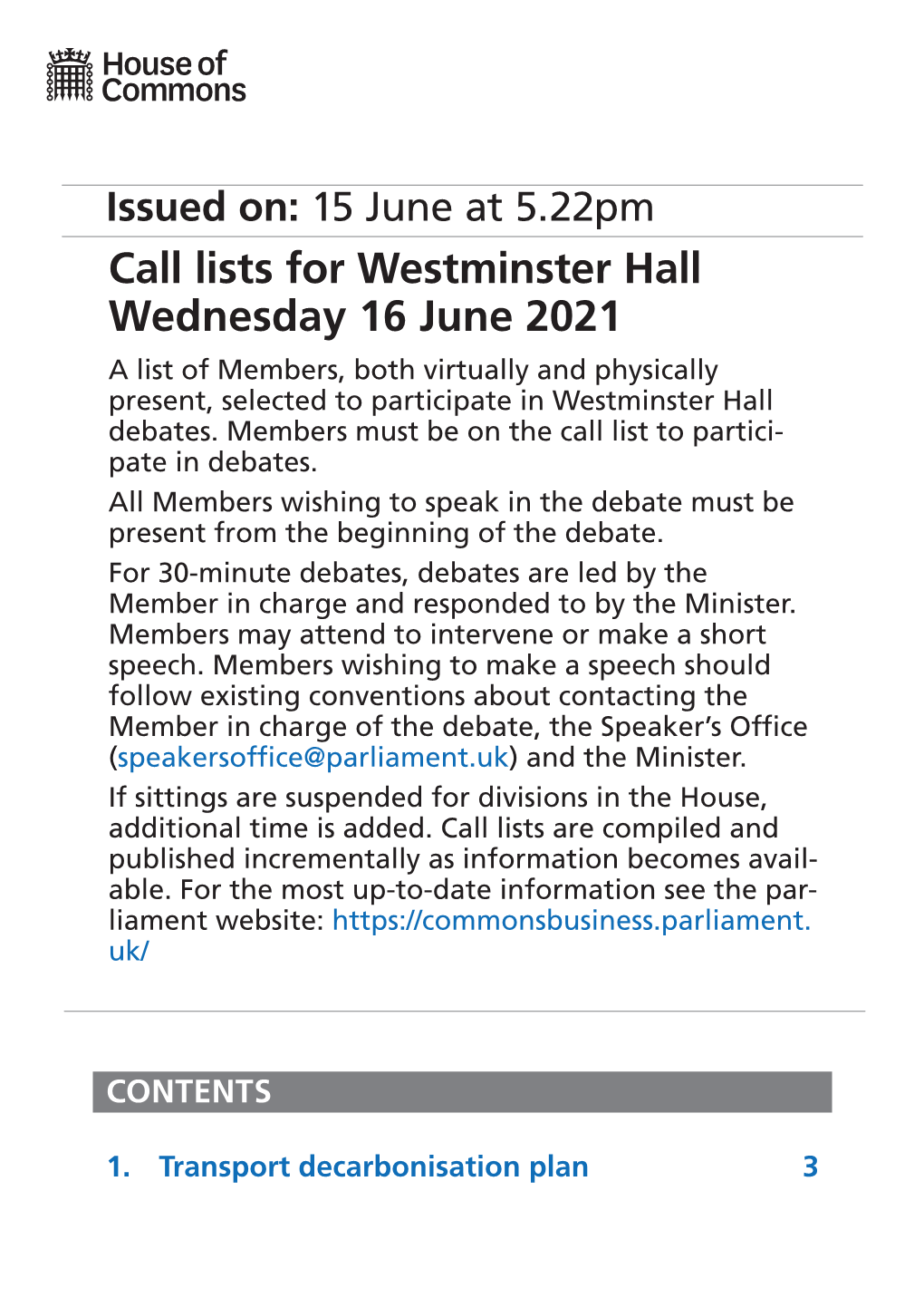 Westminster Hall Wednesday 16 June 2021 a List of Members, Both Virtually and Physically Present, Selected to Participate in Westminster Hall Debates