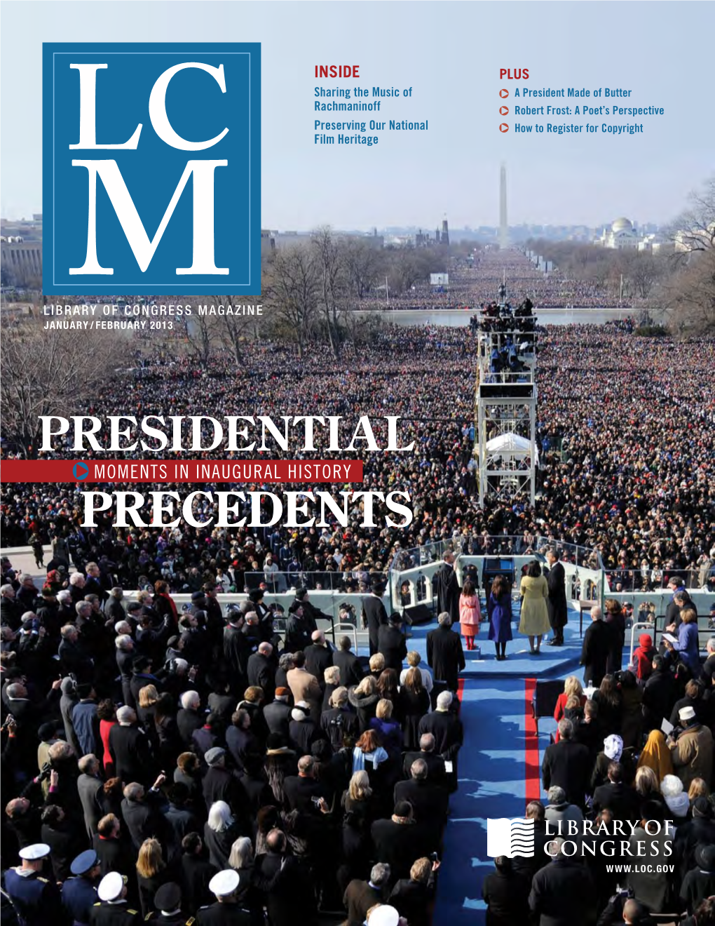 Presidential Precedents 10 Presidential Inaugurations Are Watershed Points in American Library of Congress Magazine Is Issued History