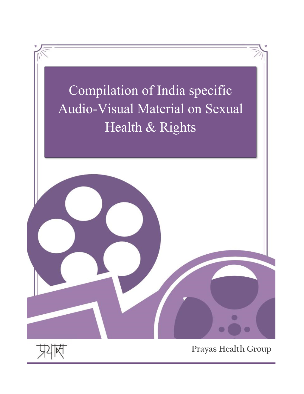 Compilation of India Specific Audio-Visual Material on Sexual Health & Rights