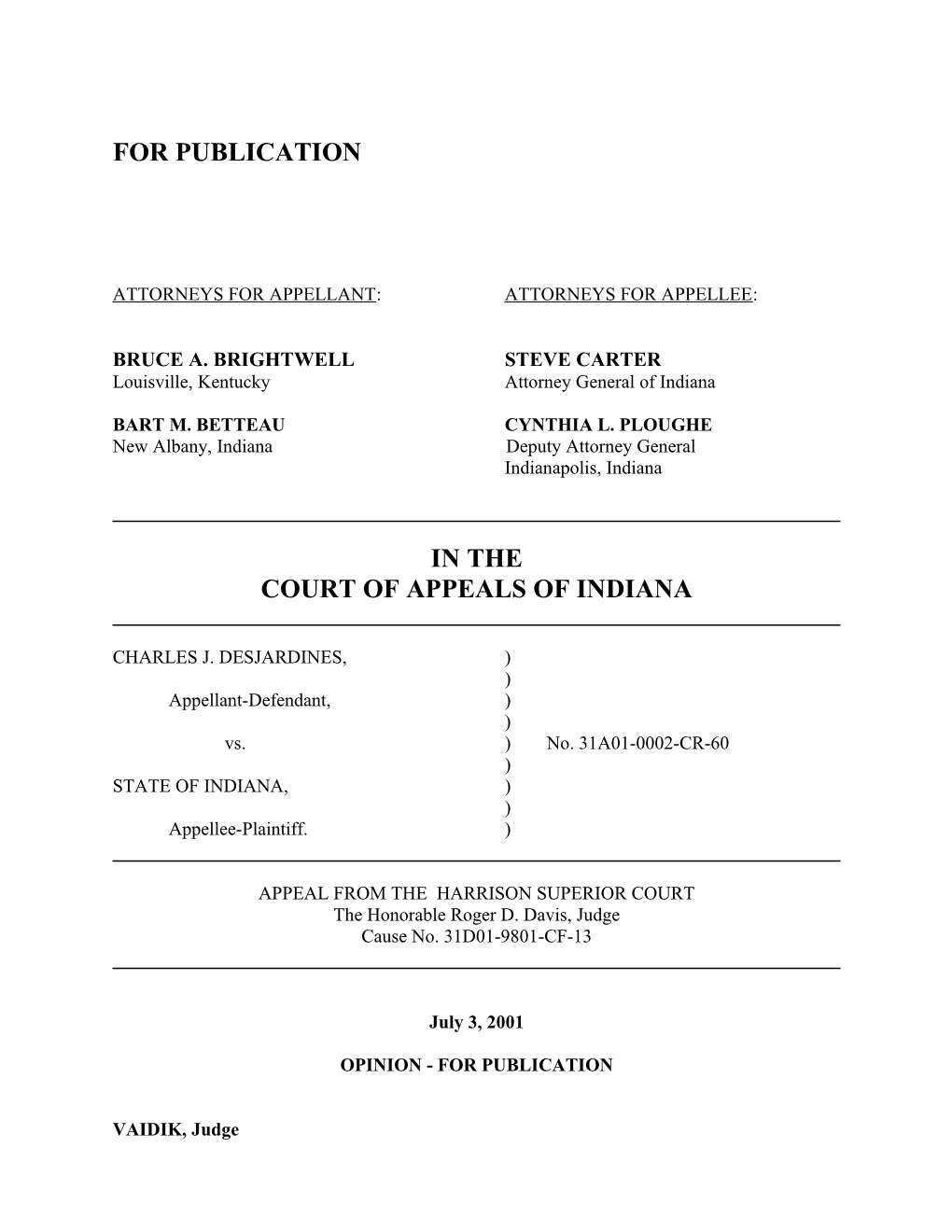 Attorneys for Appellant: Attorneys for Appellee s5