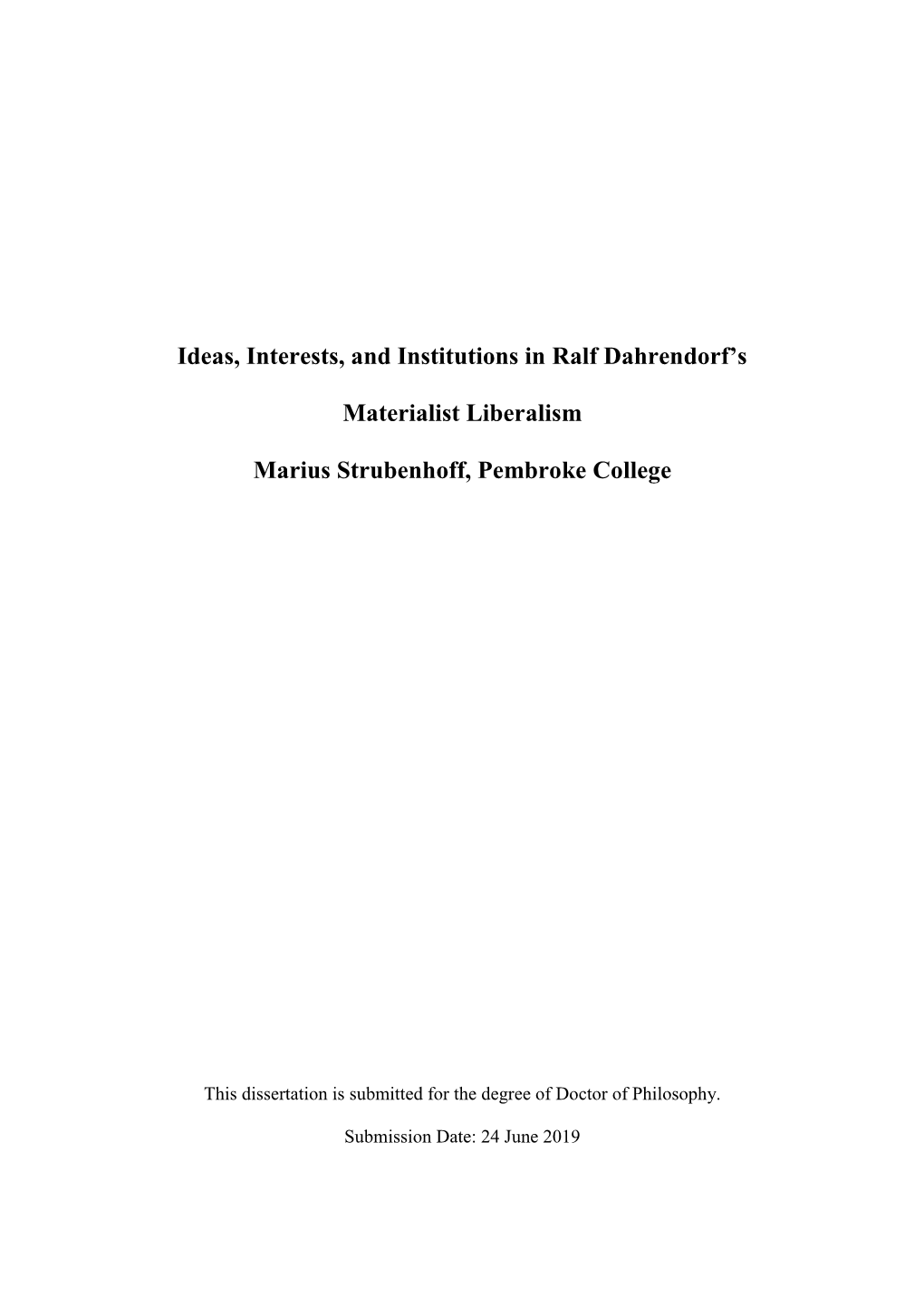 Ideas, Interests, and Institutions in Ralf Dahrendorf's Materialist