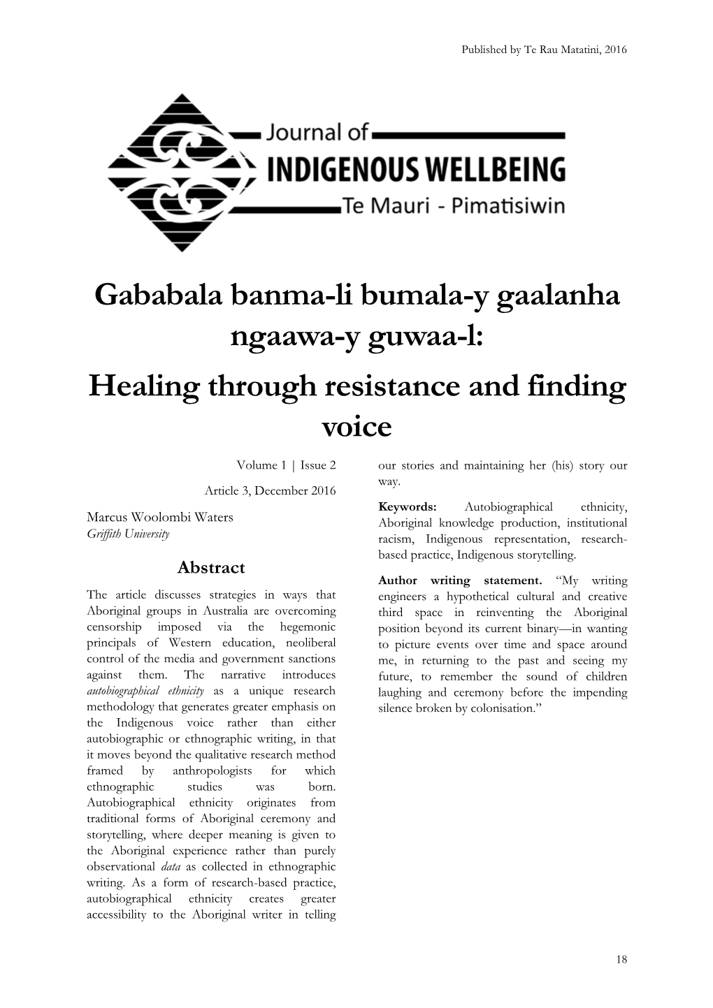 Gababala Banma-Li Bumala-Y Gaalanha Ngaawa-Y Guwaa-L: Healing Through Resistance and Finding Voice