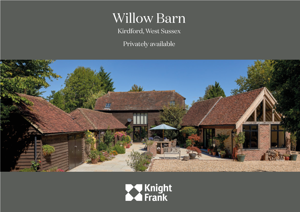 Willow Barn Kirdford, West Sussex Privately Available