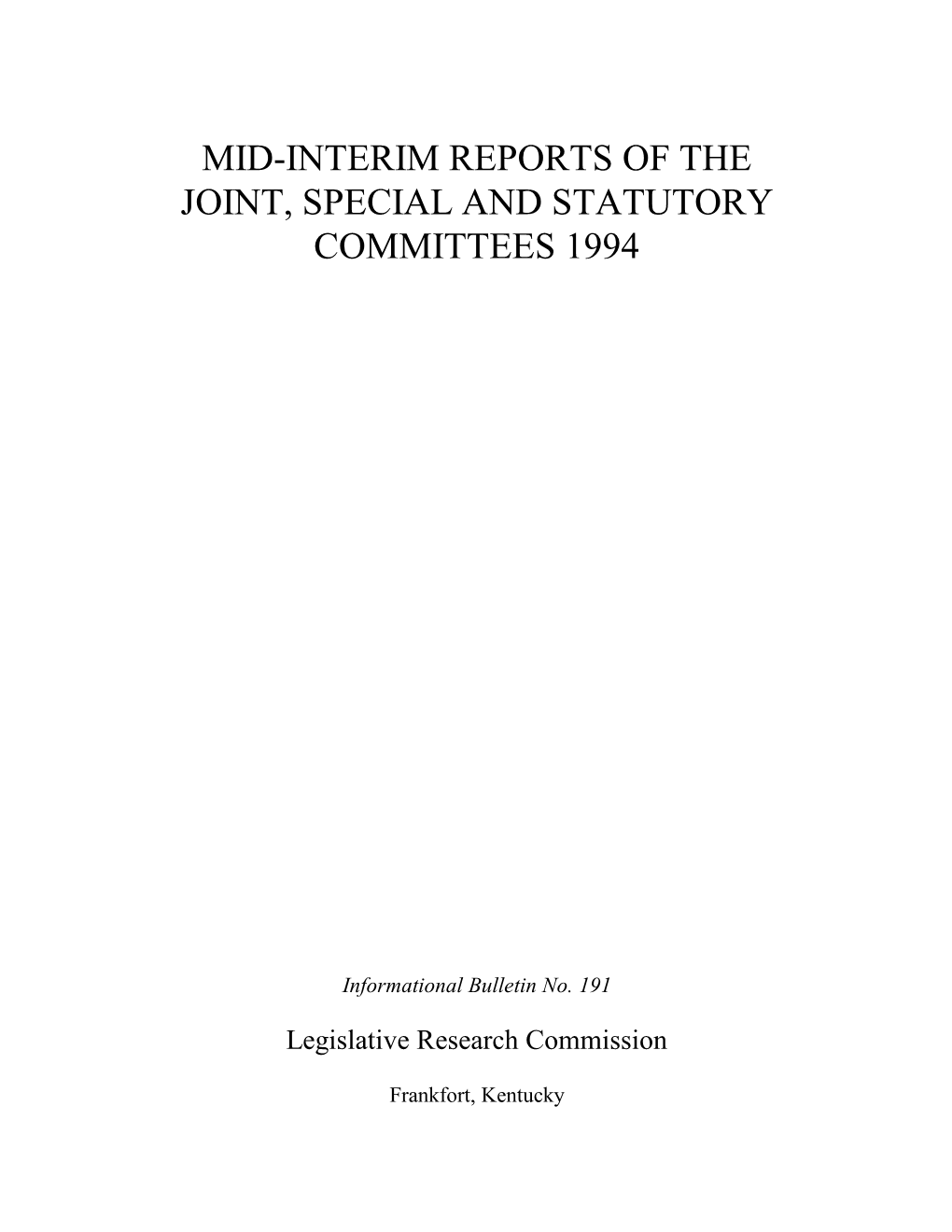 Mid-Interim Reports of the Joint, Special and Statutory Committees 1994