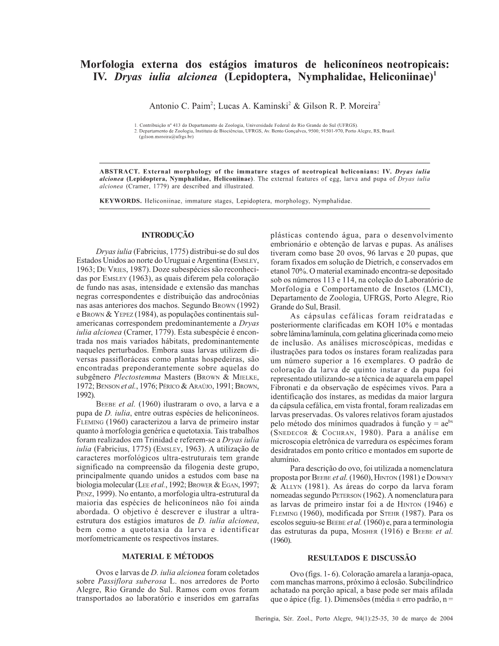 IV. Dryas Iulia Alcionea (Lepidoptera, Nymphalidae, Heliconiinae)1