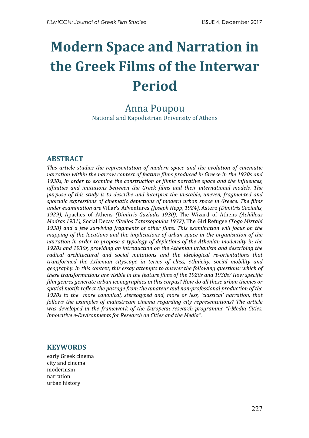 Modern Space and Narration in the Greek Films of the Interwar Period Anna Poupou National and Kapodistrian University of Athens