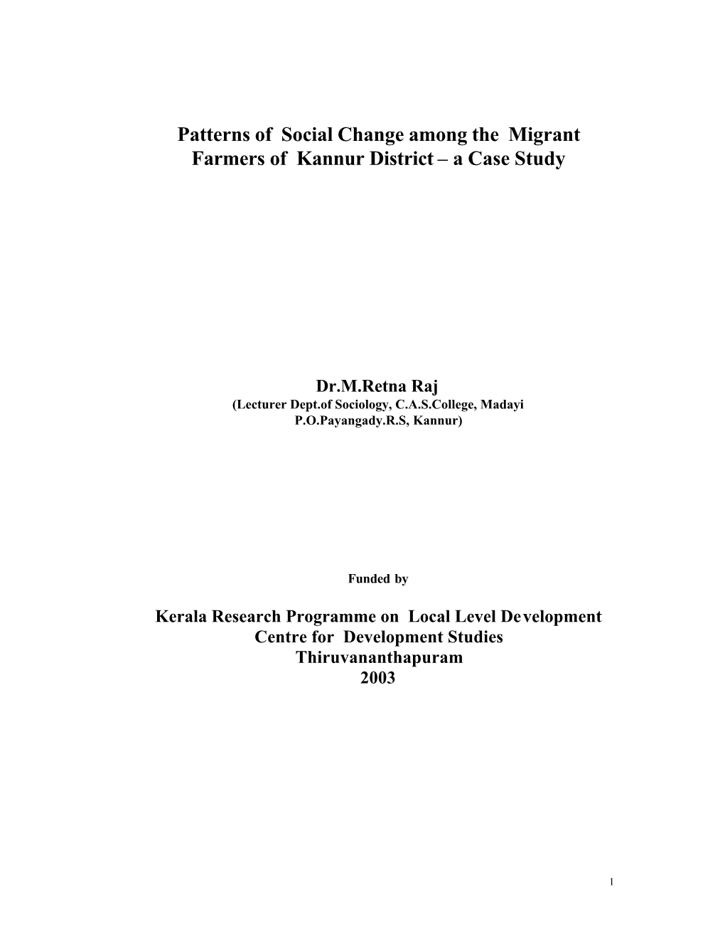 Patterns of Social Change Among the Migrant Farmers of Kannur District – a Case Study
