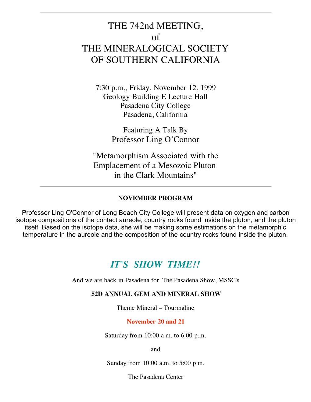 THE 742Nd MEETING, of the MINERALOGICAL SOCIETY of SOUTHERN CALIFORNIA