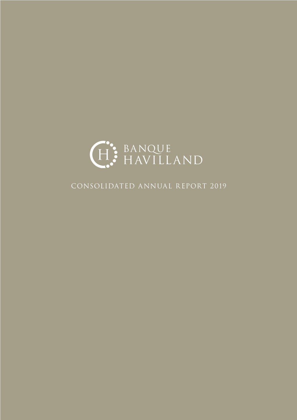 Consolidated Annual Report 2019 2019 I Consolidated Annual Report I I Report Annual Consolidated I Bh ••••••