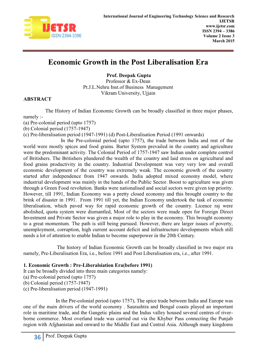 Economic Growth in the Post Liberalisation Era