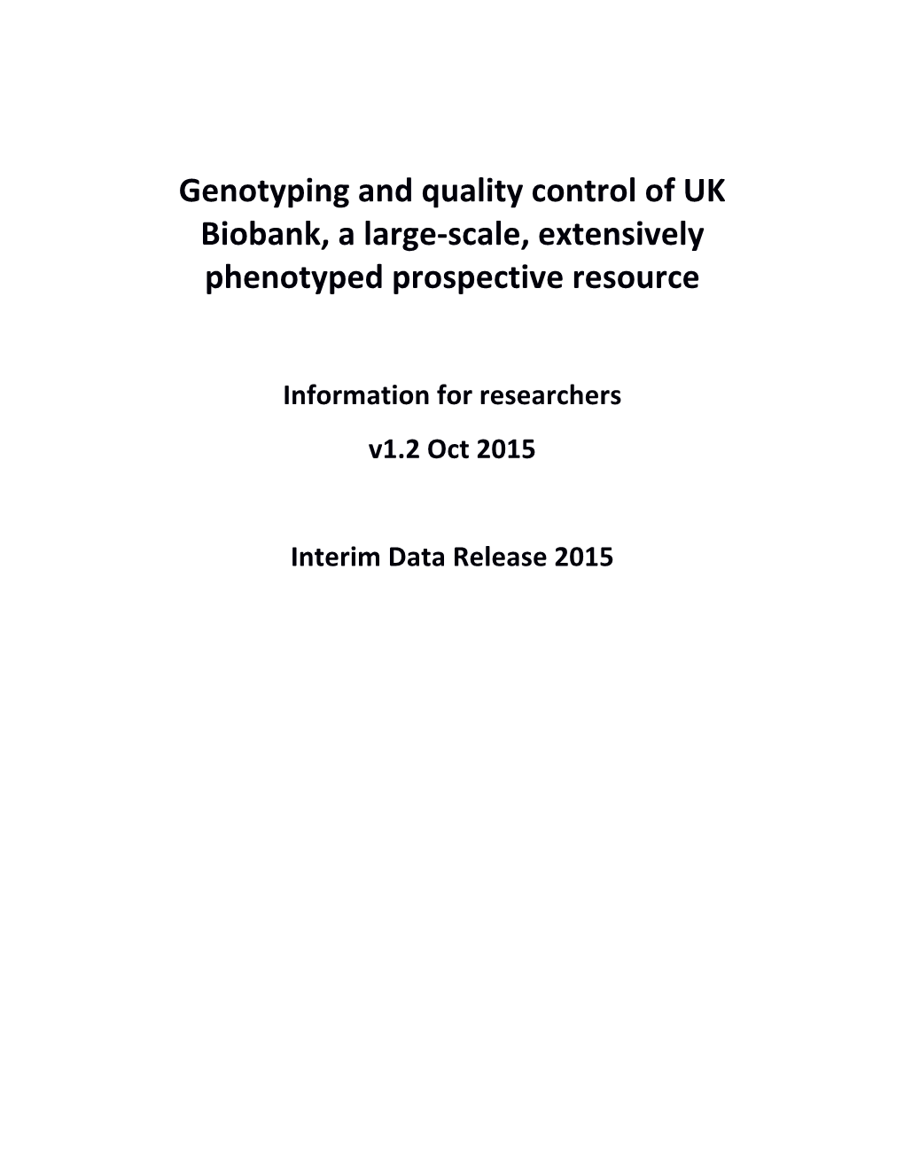 Genotyping and Quality Control of UK Biobank, a Large-Scale, Extensively Phenotyped Prospective Resource