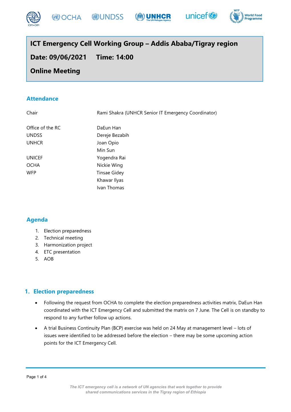ICT Emergency Cell Working Group – Addis Ababa/Tigray Region Date: 09/06/2021 Time: 14:00 Online Meeting