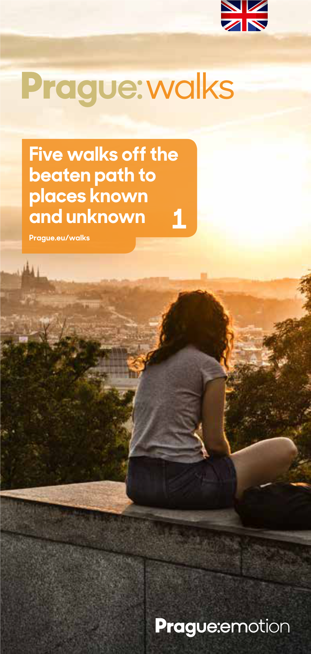 Five Walks Off the Beaten Path to Places Known and Unknown 1 Prague.Eu/Walks Contents the Best Way to Discover Vyšehrad Prague Is on Foot