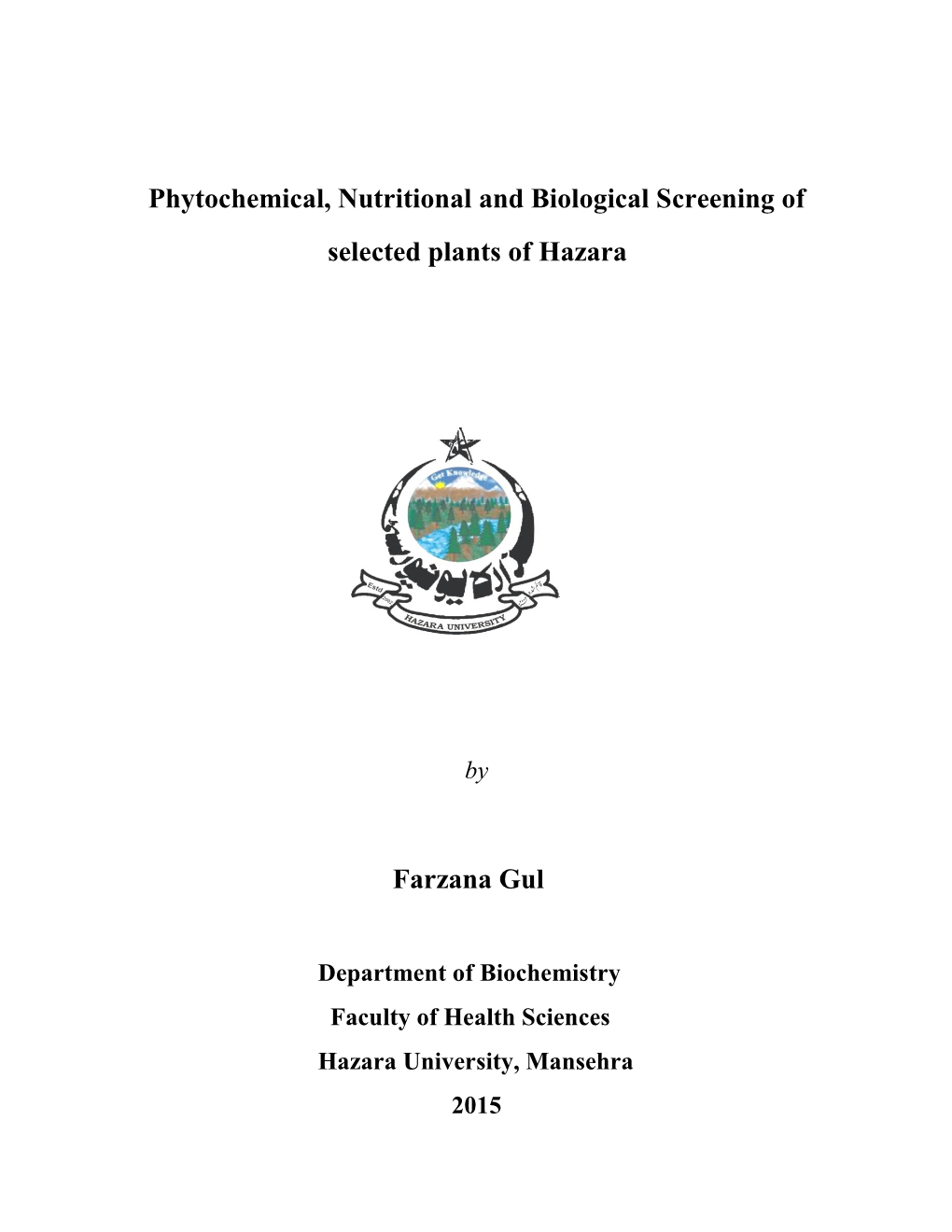 Phytochemical, Nutritional and Biological Screening of Selected Plants of Hazara Farzana