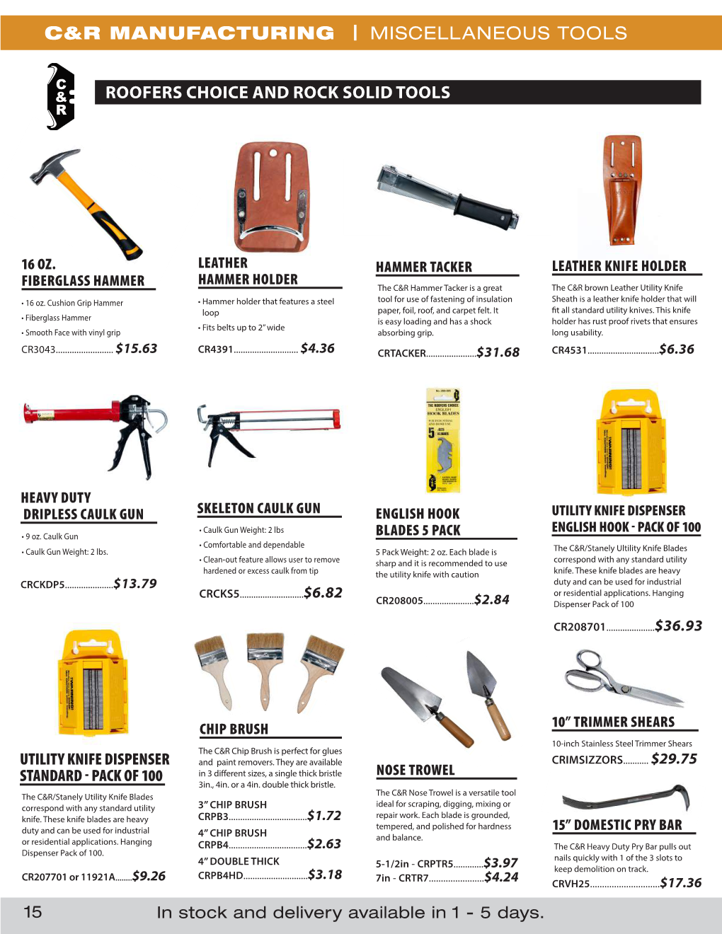 Roofers Choice and Rock Solid Tools C&R Manufacturing