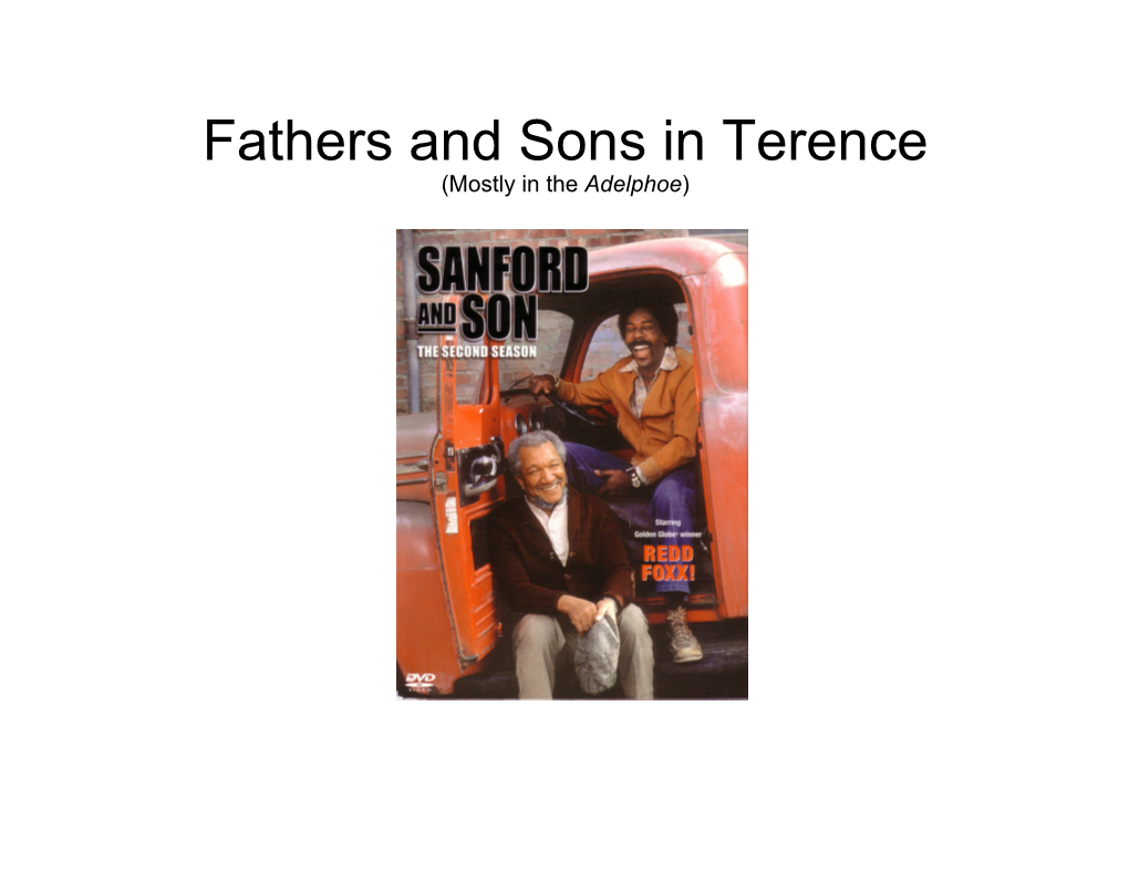 Fathers and Sons in Terence (Mostly in the Adelphoe) General Info