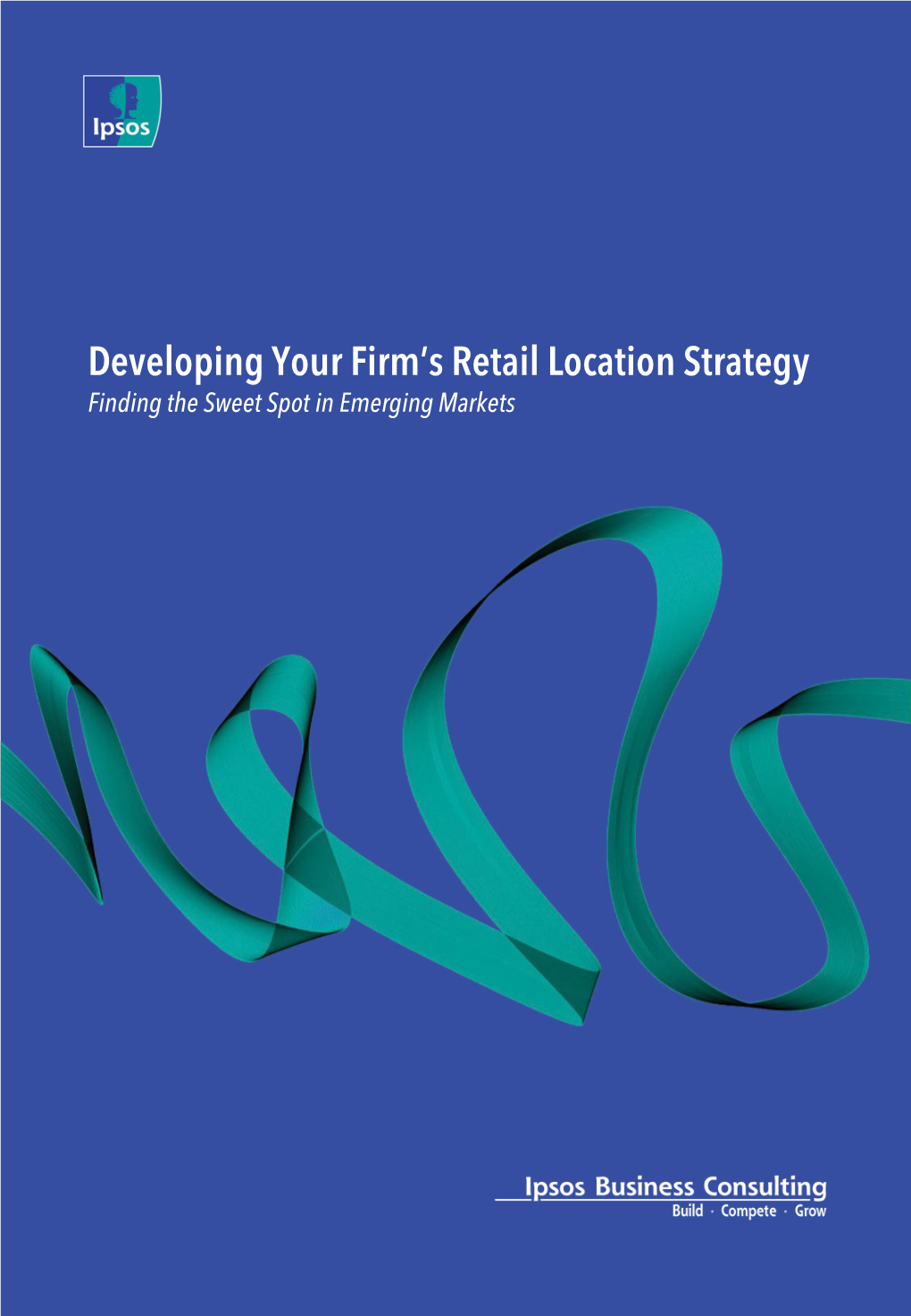 Developing Your Firm's Retail Location Strategy