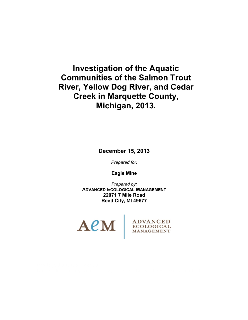 Investigation of the Aquatic Communities of the Salmon Trout