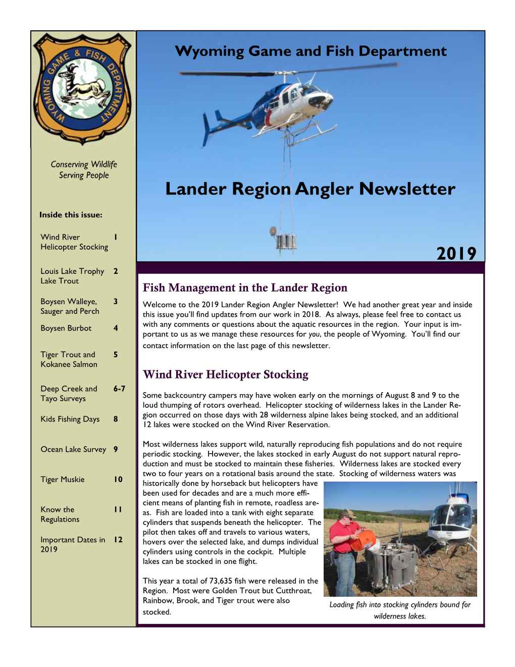 2019 Lander Region Angler Newsletter! We Had Another Great Year and Inside Sauger and Perch This Issue You’Ll Find Updates from Our Work in 2018