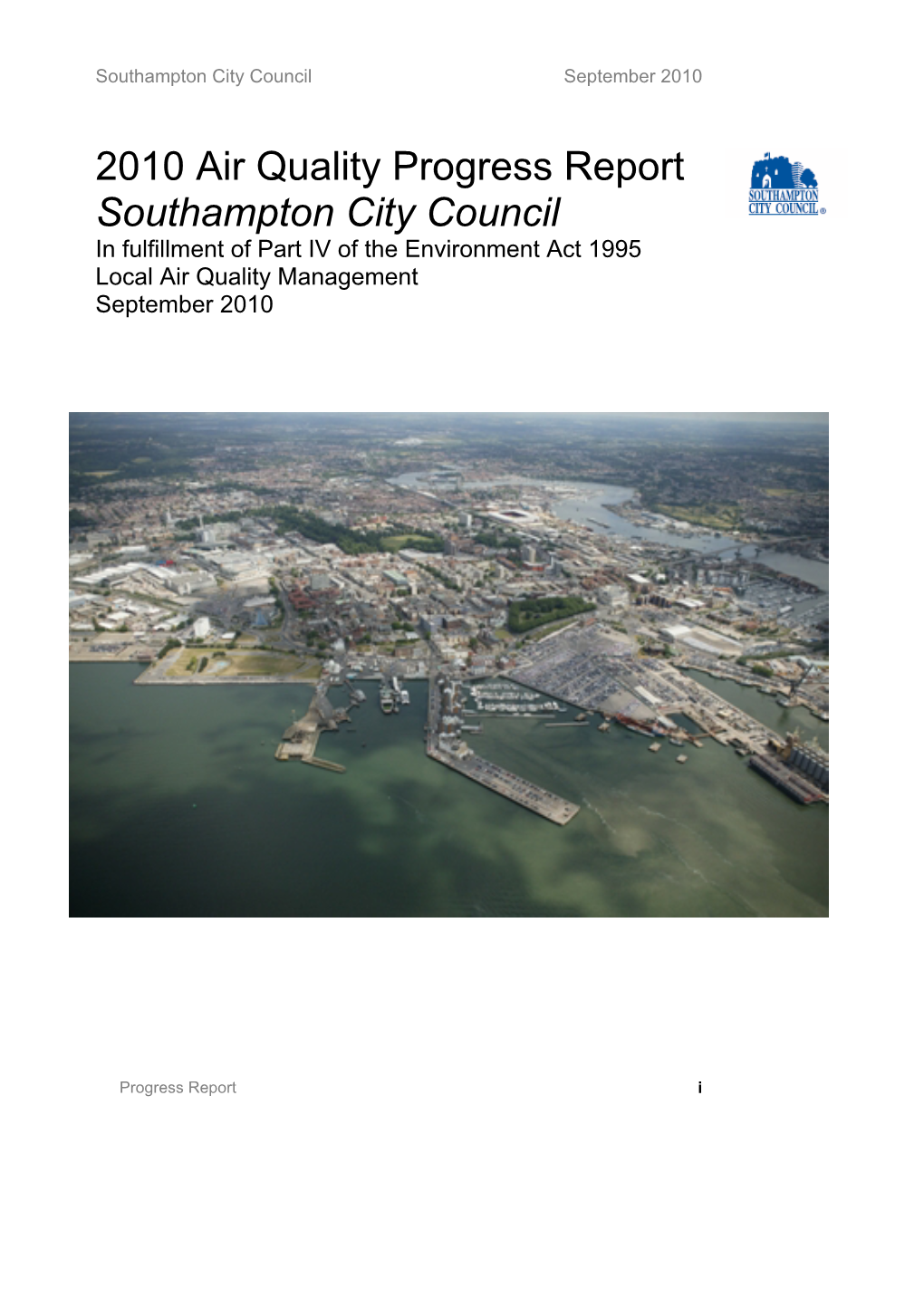 2010 Air Quality Progress Report Southampton City Council in Fulfillment of Part IV of the Environment Act 1995 Local Air Quality Management September 2010