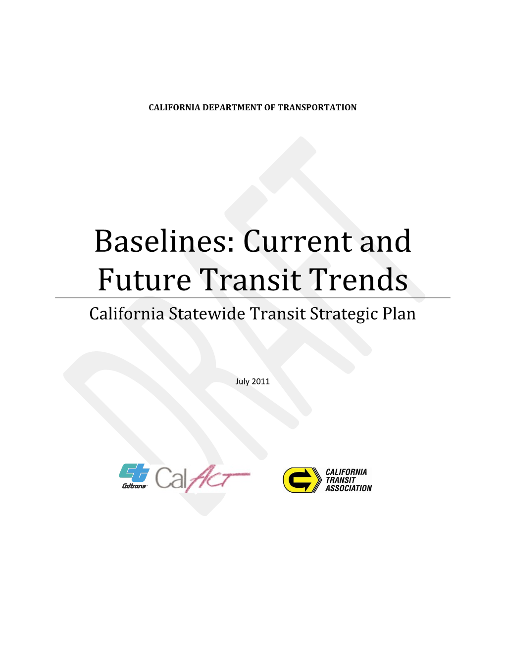 Baselines: Current And Future Transit Trends