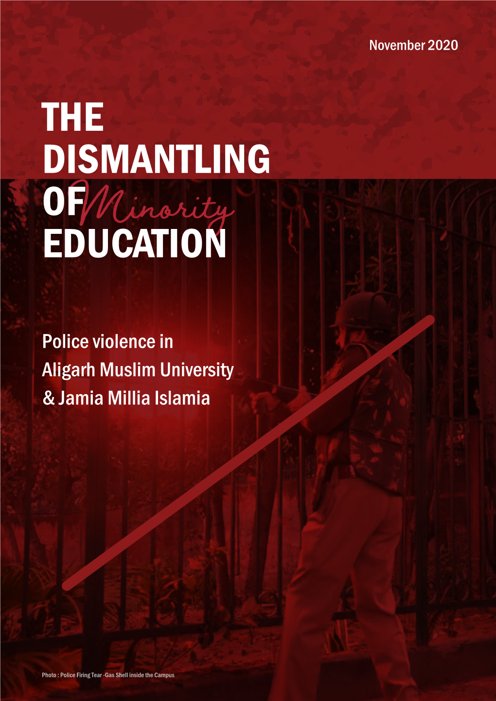 Dismantling of Minority Education – Violence Against JMI And