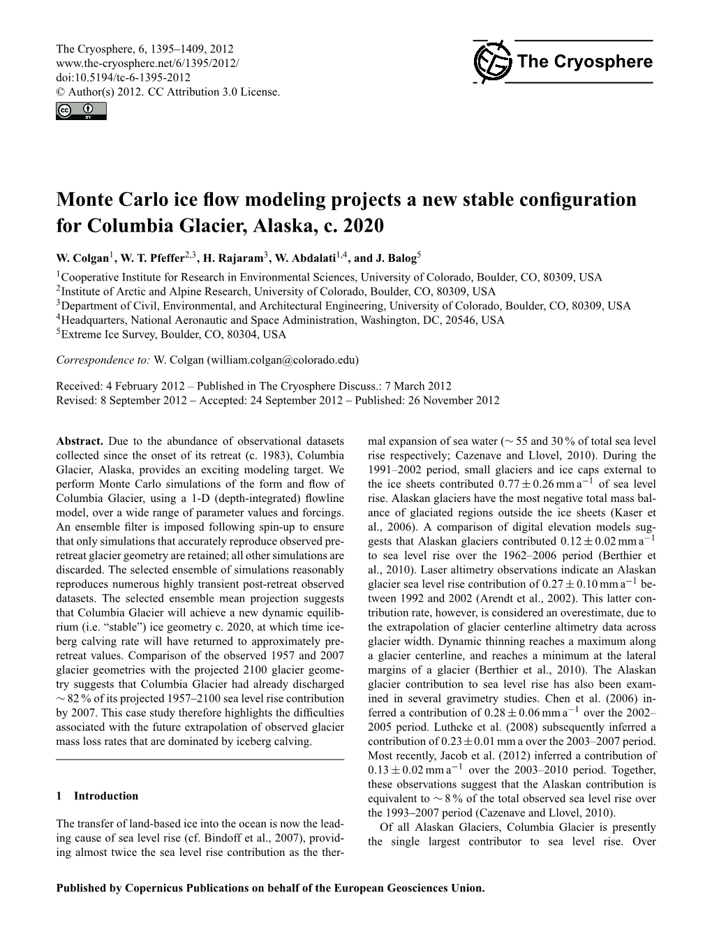 Monte Carlo Ice Flow Modeling Projects a New Stable Configuration