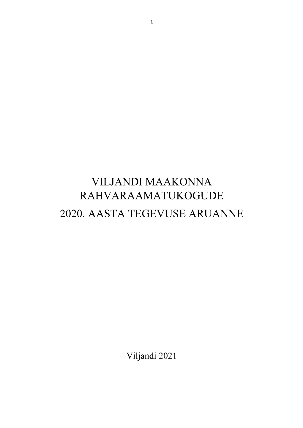 Viljandi Maakonna Rahvaraamatukogude 2020. Aasta Tegevuse Aruanne