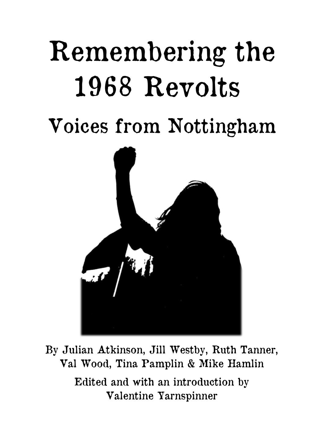 Remembering the 1968 Revolts – Voices from Nottingham