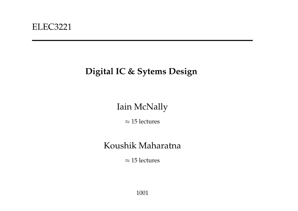 ELEC3221 Digital IC & Sytems Design Iain Mcnally Koushik