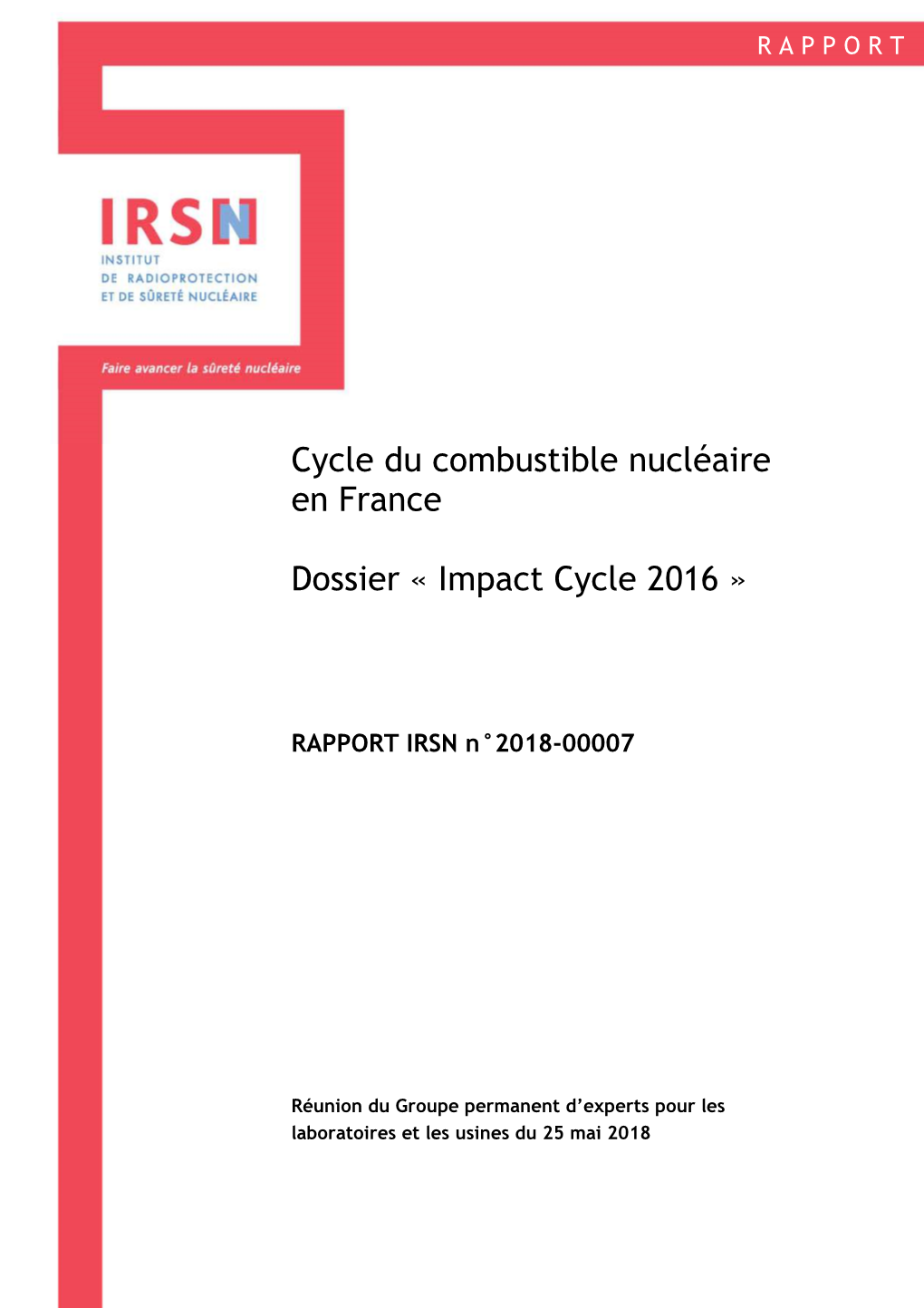 Cycle Du Combustible Nucléaire En France Dossier « Impact Cycle 2016 »